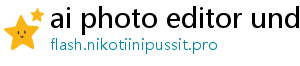 ai photo editor undress