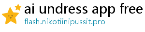 ai undress app free