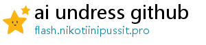 ai undress github